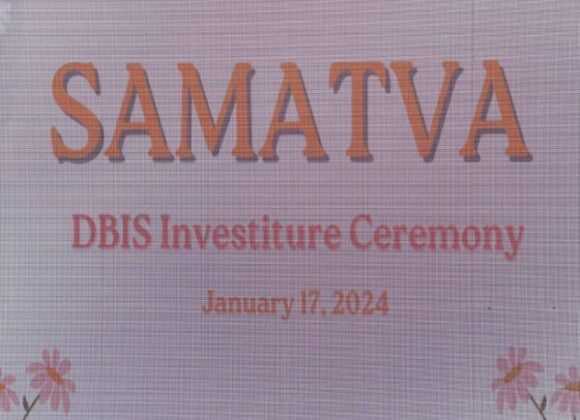 SAMATVA- DBIS Investiture Ceremony