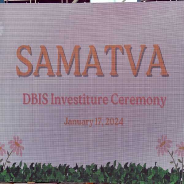 SAMATVA- DBIS Investiture Ceremony